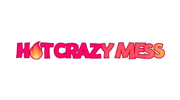 Hot Crazy Mess. 